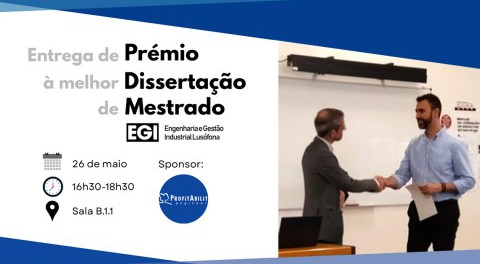 1ª Edição do Prémio Dissertação de Mestrado - Engenharia e Gestão Industrial da Universidade Lusófona - Lisboa